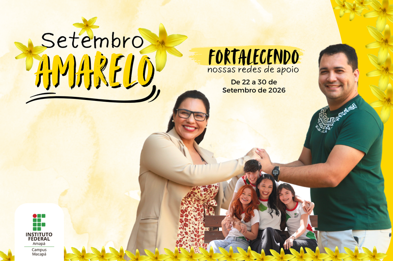 Campanha Setembro Amarelo 2026 Campus Macapá